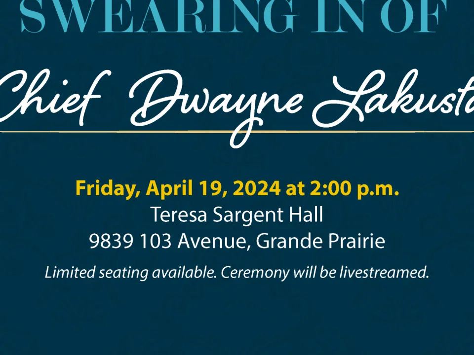 Swearing-In Ceremony For Grande Prairie Police Service’s Inaugural Chief Of Police To Be Held April 19